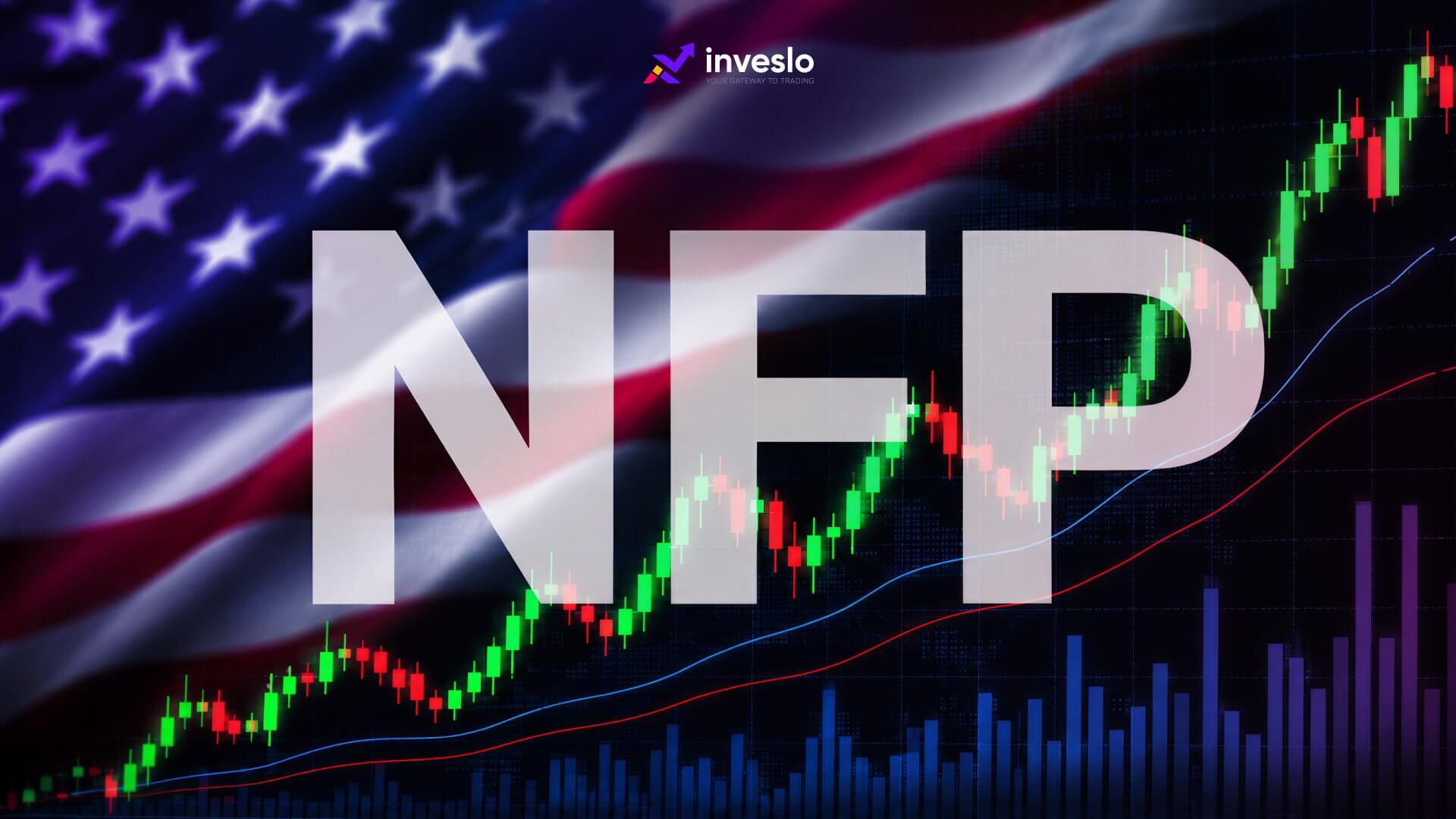 What is NFP (Non-Farm Payrolls) and How it Moves the Forex Market?